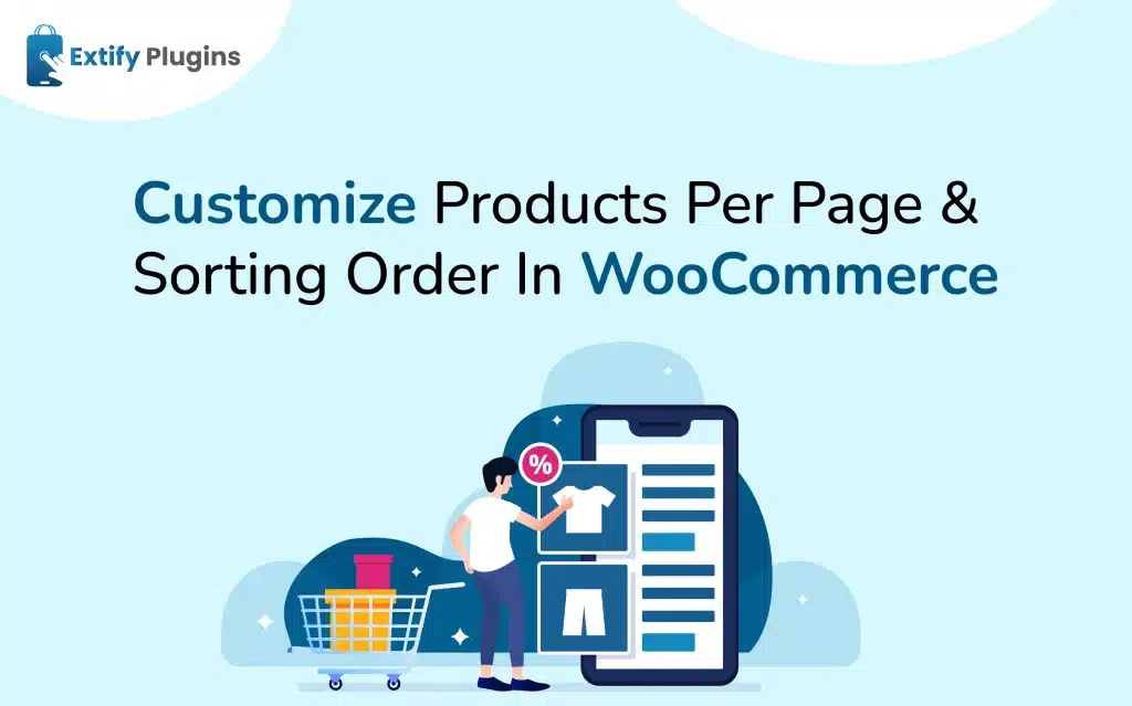 Customize Products Per Page in WooComerce and Sort Products